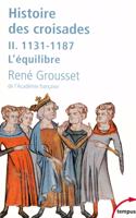 L'Histoire des croisades et du Royaume Franc de Jerusalem - Tome 2