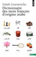 Dictionnaire Des Mots Franais D'Origine Arabe. (Et Turque Et Persane)