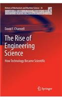 The Rise of Engineering Science