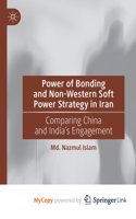 Power of Bonding and Non-Western Soft Power Strategy in Iran