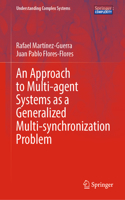 Approach to Multi-Agent Systems as a Generalized Multi-Synchronization Problem