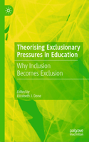 Theorising Exclusionary Pressures in Education