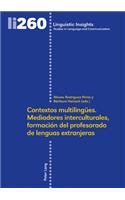 Contextos multilinguees. Mediadores interculturales, formación del profesorado de lenguas extranjeras