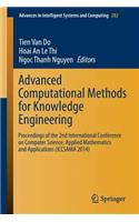 Advanced Computational Methods for Knowledge Engineering: Proceedings of the 2nd International Conference on Computer Science, Applied Mathematics and Applications (ICCSAMA 2014)(282 Advances in Intelligent Systems and Computing)