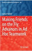 Making Friends on the Fly: Advances in AD Hoc Teamwork