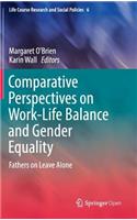 Comparative Perspectives on Work-Life Balance and Gender Equality