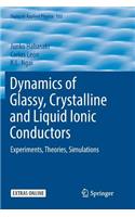 Dynamics of Glassy, Crystalline and Liquid Ionic Conductors