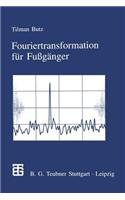 Fouriertransformation für Fußgänger