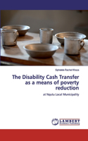 Disability Cash Transfer as a means of poverty reduction