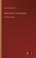Rabeh Und Das Tschadseegebiet