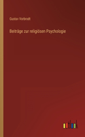 Beiträge zur religiösen Psychologie