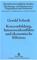 Konzernbildung, Interessenkonflikte und oekonomische Effizienz