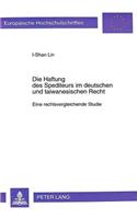 Die Haftung Des Spediteurs Im Deutschen Und Taiwanesischen Recht