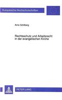 Rechtsschutz Und Arbeitsrecht in Der Evangelischen Kirche