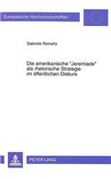 Die amerikanische «Jeremiade» als rhetorische Strategie im oeffentlichen Diskurs: Disillusionment in Eden