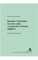 Matelda E Il Paradiso Terrestre Nella «Commedia» Di Dante Alighieri