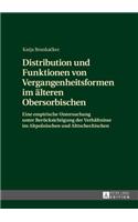 Distribution und Funktionen von Vergangenheitsformen im aelteren Obersorbischen