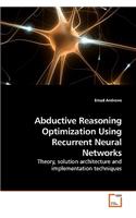 Abductive Reasoning Optimization Using Recurrent Neural Networks