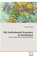 F&E Aufholbedarf Kroatiens im EU-Kontext