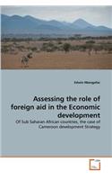 Assessing the role of foreign aid in the Economic development