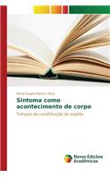 Sintoma como acontecimento de corpo