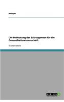 Bedeutung der Salutogenese für die Gesundheitswissenschaft