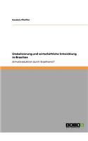 Globalisierung und wirtschaftliche Entwicklung in Brasilien