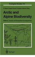 Arctic and Alpine Biodiversity: Patterns, Causes and Ecosystem Consequences