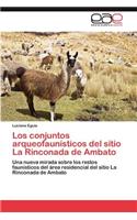 Los Conjuntos Arqueofaunisticos del Sitio La Rinconada de Ambato: (Spanish)