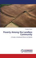 Poverty Among the Landless Community
