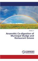 Anaerobic Co-Digestion of Municipal Sludge and Restaurant Grease