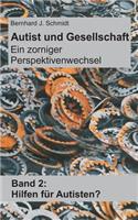 Autist und Gesellschaft - Ein zorniger Perspektivenwechsel