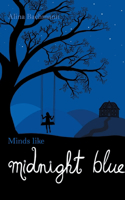 Minds like Midnight Blue