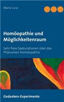Homöopathie und Möglichkeitenraum: Sehr freie Spekulationen über das Phänomen Homöopathie