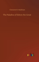 The Paladins of Edwin the Great
