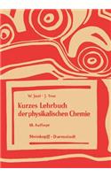 Kurzes Lehrbuch Der Physikalischen Chemie