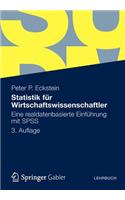Statistik Fur Wirtschaftswissenschaftler: Eine Realdatenbasierte Einfuhrung Mit SPSS