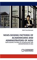 News-Seeking Patterns of Academicians and Administrators of Aiou