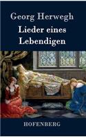 Lieder eines Lebendigen: (German)