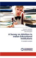 Survey on Attrition in Indian Educational Institutions