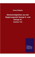 Denkwürdigkeiten aus der Regierungszeit Georgs II. und Georgs III.