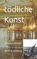 tödliche Kunst