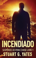 Incendiado