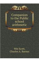 Companion to the Public School Arithmetic
