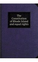 The Constitution of Rhode Island and equal rights
