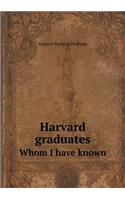 Harvard graduates Whom I have known: (English)