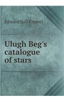 Ulugh Beg's Catalogue of Stars