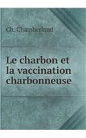 Le Charbon Et La Vaccination Charbonneuse