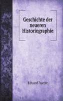 Geschichte der neueren Historiographie