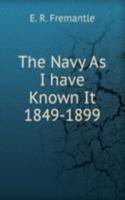 Navy As I have Known It 1849-1899